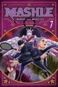 Kniha: Mashle: Magic and Muscles 7 (Hajime Komoto). Viz Media, 2022 Kniha: Mashle: Magic and Muscles 7 (Hajime Komoto). Viz Media, 2022