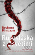 Kniha: Rusovláska z Osvětimi (Nechama Birnbaum). Kontrast, 2022 Kniha: Rusovláska z Osvětimi (Nechama Birnbaum). Kontrast, 2022