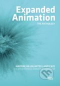 Kniha: Expanded Animation: The Anthology (Hatje Cantz). Hatje Cantz, 2020 Kniha: Expanded Animation: The Anthology (Hatje Cantz). Hatje Cantz, 2020