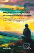 Kniha: Terapia vývinovej traumy zo zanedbávania v detstve (Ruth Cohn), 2022 Kniha: Terapia vývinovej traumy zo zanedbávania v detstve (Ruth Cohn), 2022