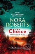 Kniha: The Choice (Nora Roberts). Little, Brown, 2022 Kniha: The Choice (Nora Roberts). Little, Brown, 2022