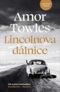 Kniha: Lincolnova dálnice (Amor Towles), 2022 Kniha: Lincolnova dálnice (Amor Towles), 2022