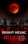 Kniha: Krvavý mesiac (Jo Nesbo). Ikar, 2022 Kniha: Krvavý mesiac (Jo Nesbo). Ikar, 2022