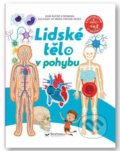 Kniha: Lidské tělo v pohybu (David Hawcock). Svojtka&Co., 2022 Kniha: Lidské tělo v pohybu (David Hawcock). Svojtka&Co., 2022