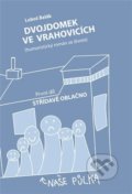 Kniha: Dvojdomek ve Vrahovicích (Luboš Balák). Divadlo Komediograf, 2022 Kniha: Dvojdomek ve Vrahovicích (Luboš Balák). Divadlo Komediograf, 2022