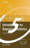 Kniha: Introduction to Bayesian Statistics (Karl-Rudolf Koch). Springer Verlag, 2007 Kniha: Introduction to Bayesian Statistics (Karl-Rudolf Koch). Springer Verlag, 2007