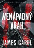 Kniha: Nenápadný vrah (James Carol). BB/art, 2022 Kniha: Nenápadný vrah (James Carol). BB/art, 2022