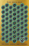Kniha: The Ottomans (Marc David Baer). Hodder and Stoughton, 2022 Kniha: The Ottomans (Marc David Baer). Hodder and Stoughton, 2022