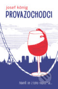 Kniha: Provazochodci (Josef König). Kontrast, 2022 Kniha: Provazochodci (Josef König). Kontrast, 2022