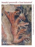 Kniha: Moudrý panovník v čase katastrof (Jiří Fajt). Národní galerie v Praze, 2016 Kniha: Moudrý panovník v čase katastrof (Jiří Fajt). Národní galerie v Praze, 2016