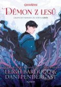 Kniha: Démon z lesů (Leigh Bardugo). Nakladatelství Fragment, 2022 Kniha: Démon z lesů (Leigh Bardugo). Nakladatelství Fragment, 2022