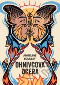Kniha: Ohnivcova dcera (Angeline Boulley). CooBoo CZ, 2022 Kniha: Ohnivcova dcera (Angeline Boulley). CooBoo CZ, 2022