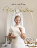 Kniha: Vše sváteční (Iveta Fabešová a Marie Janků-Sandtnerová). XYZ, 2022 Kniha: Vše sváteční (Iveta Fabešová a Marie Janků-Sandtnerová). XYZ, 2022
