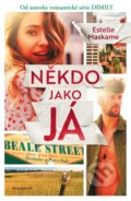 Kniha: Někdo jako já (Estelle Maskame). Nakladatelství Fragment, 2022 Kniha: Někdo jako já (Estelle Maskame). Nakladatelství Fragment, 2022
