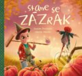 Kniha: Stane se zázrak (Zuzana Štelbaská). CPRESS, 2022 Kniha: Stane se zázrak (Zuzana Štelbaská). CPRESS, 2022