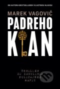 Kniha: Padreho klan (Marek Vagovič). Švabach, 2022 Kniha: Padreho klan (Marek Vagovič). Švabach, 2022