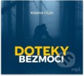 Audiokniha: Doteky bezmoci (Roman Cílek). Tebenas, 2022 Audiokniha: Doteky bezmoci (Roman Cílek). Tebenas, 2022