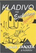 Kniha: Kladivo na exekutora (Lukáš Janata a kolektív). Nuridius, 2014 Kniha: Kladivo na exekutora (Lukáš Janata a kolektív). Nuridius, 2014