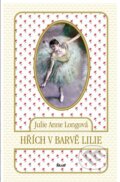 Kniha: Hřích v barvě lilie (Julie Anne Long). Ikar CZ, 2014 Kniha: Hřích v barvě lilie (Julie Anne Long). Ikar CZ, 2014