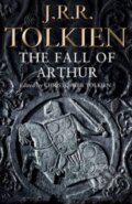 Kniha: The Fall of Arthur (J.R.R. Tolkien). HarperCollins, 2014 Kniha: The Fall of Arthur (J.R.R. Tolkien). HarperCollins, 2014
