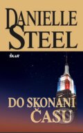 Kniha: Do skonání času (Danielle Steel). Ikar CZ, 2014 Kniha: Do skonání času (Danielle Steel). Ikar CZ, 2014