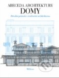 Kniha: Abeceda architektury - Domy (Will Jones). Slovart CZ, 2014 Kniha: Abeceda architektury - Domy (Will Jones). Slovart CZ, 2014