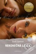 Kniha: Nekonečná láska (Scott Spencer). Knižní klub, 2014 Kniha: Nekonečná láska (Scott Spencer). Knižní klub, 2014