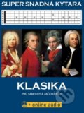 Kniha: Super snadná kytara - Klasika (Hudební e-knihkupectví). Hudební e-knihkupectví, 2022 Kniha: Super snadná kytara - Klasika (Hudební e-knihkupectví). Hudební e-knihkupectví, 2022
