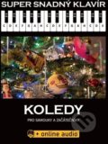 Kniha: Super snadný klavír - Koledy (Hudební e-knihkupectví). Hudební e-knihkupectví, 2022 Kniha: Super snadný klavír - Koledy (Hudební e-knihkupectví). Hudební e-knihkupectví, 2022
