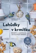 Kniha: Lahůdky - v krmítku (Frank Hecker a Katrin Hecker). Nakladatelství KAZDA, 2022 Kniha: Lahůdky - v krmítku (Frank Hecker a Katrin Hecker). Nakladatelství KAZDA, 2022