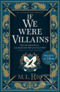 Kniha: If We Were Villains (M.L. Rio). Titan Books, 2022 Kniha: If We Were Villains (M.L. Rio). Titan Books, 2022