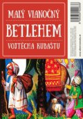 Malý vianočný betlehem Vojtěcha Kubaštu - Vojtěch Kubašta, Albatros SK, 2022