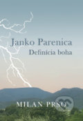 Kniha: Janko Parenica – Definícia boha (Milan Pršo), 2022 Kniha: Janko Parenica – Definícia boha (Milan Pršo), 2022