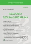 Kniha: Rada školy – školská samospráva (Mária Stanislavová). Wolters Kluwer, 2022 Kniha: Rada školy – školská samospráva (Mária Stanislavová). Wolters Kluwer, 2022