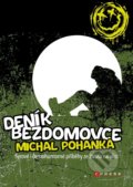Kniha: Deník bezdomovce (Michal Pohanka). CPRESS, 2022 Kniha: Deník bezdomovce (Michal Pohanka). CPRESS, 2022