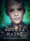 Kniha: Aurora hasne (Amie Kaufman a Jay Kristoff), 2022 Kniha: Aurora hasne (Amie Kaufman a Jay Kristoff), 2022