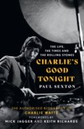 Kniha: Charlie's Good Tonight (Paul Sexton). HarperCollins, 2022 Kniha: Charlie's Good Tonight (Paul Sexton). HarperCollins, 2022