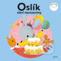 Kniha: Oslík slaví narozeniny (Eva Mrázková). Edika, 2022 Kniha: Oslík slaví narozeniny (Eva Mrázková). Edika, 2022