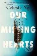 Kniha: Our Missing Hearts (Celeste Ng). Little, Brown, 2022 Kniha: Our Missing Hearts (Celeste Ng). Little, Brown, 2022