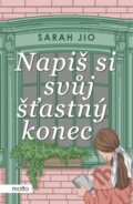 Kniha: Napiš si svůj šťastný konec (Sarah Jio). Motto, 2022 Kniha: Napiš si svůj šťastný konec (Sarah Jio). Motto, 2022