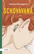 Kniha: Schovávaná (Tereza Herzogová). Motto, 2022 Kniha: Schovávaná (Tereza Herzogová). Motto, 2022
