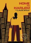 Kniha: Home to Harlem (Claude McKay). Vintage, 2022 Kniha: Home to Harlem (Claude McKay). Vintage, 2022