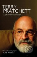 Kniha: Terry Pratchett: A Life With Footnotes (Rob Wilkins). Transworld, 2021 Kniha: Terry Pratchett: A Life With Footnotes (Rob Wilkins). Transworld, 2021