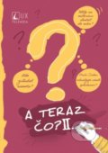Kniha: A teraz čo? II. (TV LUX). TV LUX, 2022 Kniha: A teraz čo? II. (TV LUX). TV LUX, 2022