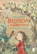 Kniha: Belinda a tajemný výlet (Jolka Krásná). Pikola, 2022 Kniha: Belinda a tajemný výlet (Jolka Krásná). Pikola, 2022