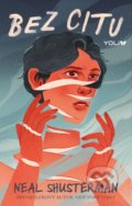 Kniha: Bez citu (Neal Shusterman). YOLi CZ, 2022 Kniha: Bez citu (Neal Shusterman). YOLi CZ, 2022