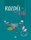 Kniha: Rozděl-ení (Martin Šinkovský). CooBoo CZ, 2022 Kniha: Rozděl-ení (Martin Šinkovský). CooBoo CZ, 2022