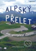 Kniha: Alpský přelet (Klára Betincová). Pointa, 2022 Kniha: Alpský přelet (Klára Betincová). Pointa, 2022
