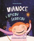 Kniha: Vianoce s Opicou Škoricou (Peter Stoličný), 2022 Kniha: Vianoce s Opicou Škoricou (Peter Stoličný), 2022