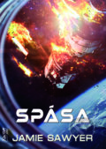 E-kniha: Spása (Jamie Sawyer), 2022 E-kniha: Spása (Jamie Sawyer), 2022